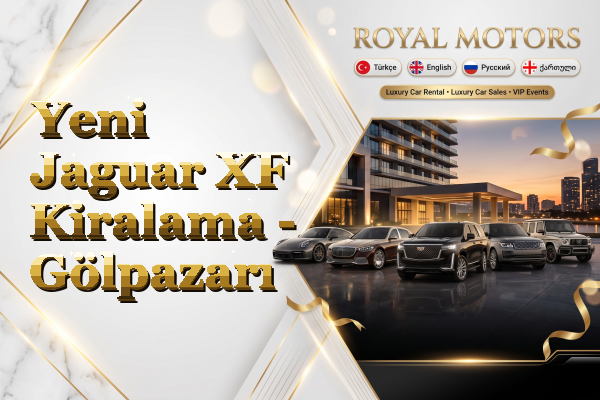 Yeni Jaguar XF Kiralama - Gölpazarı