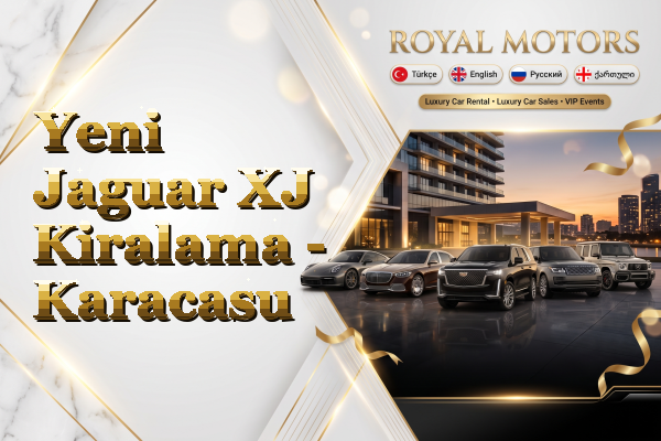 Yeni Jaguar XJ Kiralama - Karacasu