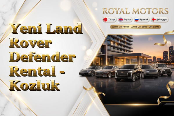 Yeni Land Rover Defender Rental - Kozluk
