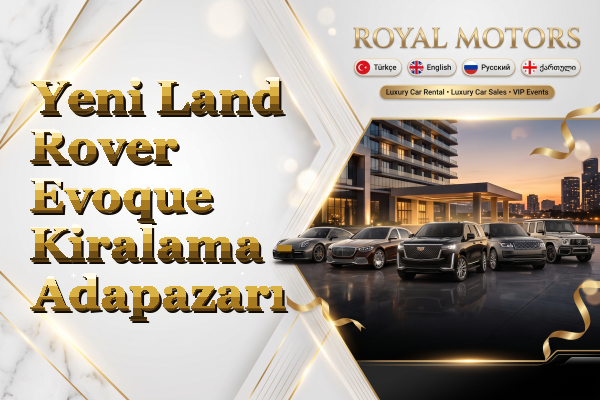 Yeni Land Rover Evoque Kiralama - Adapazarı