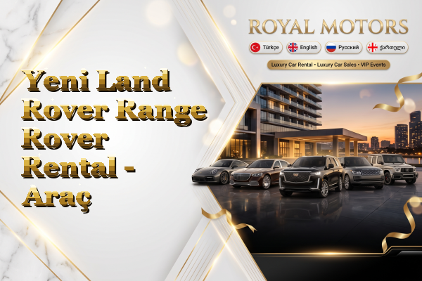 Yeni Land Rover Range Rover Rental - Araç