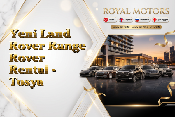 Yeni Land Rover Range Rover Rental - Tosya