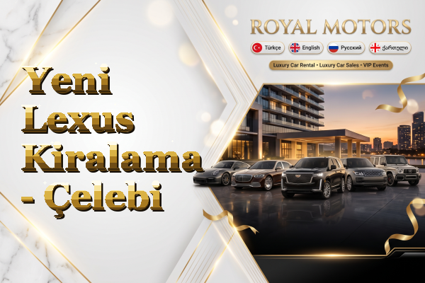 Yeni Lexus Kiralama - Çelebi