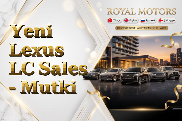 Yeni Lexus LC Sales - Mutki