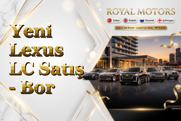 Yeni Lexus LC Satış - Bor