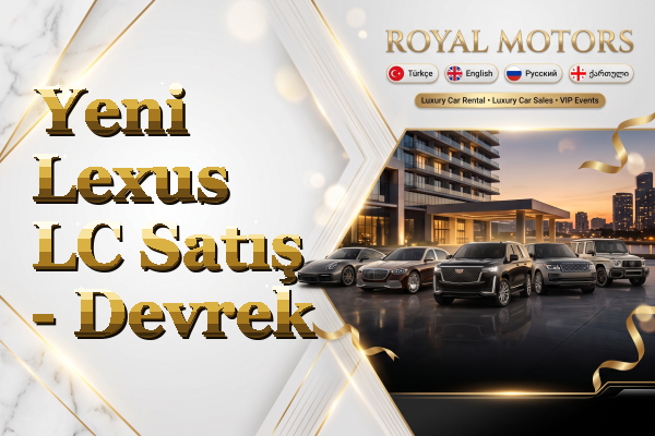 Yeni Lexus LC Satış - Devrek