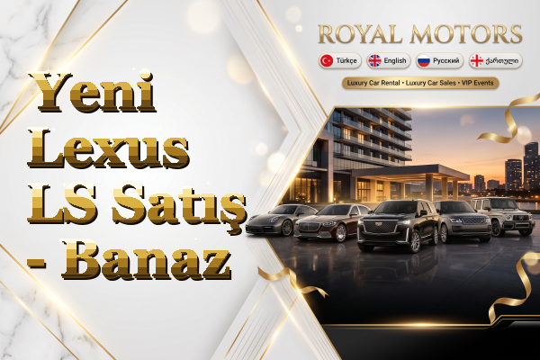 Yeni Lexus LS Satış - Banaz