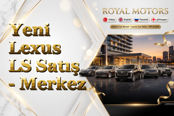 Yeni Lexus LS Satış - Merkez