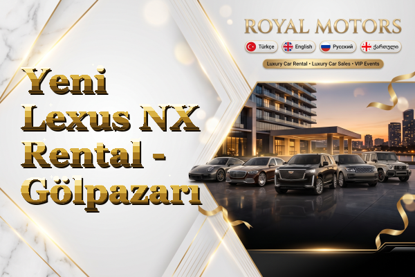 Yeni Lexus NX Rental - Gölpazarı