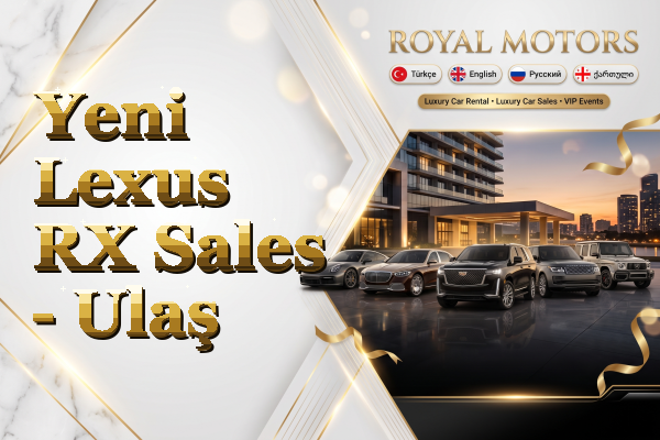 Yeni Lexus RX Sales - Ulaş