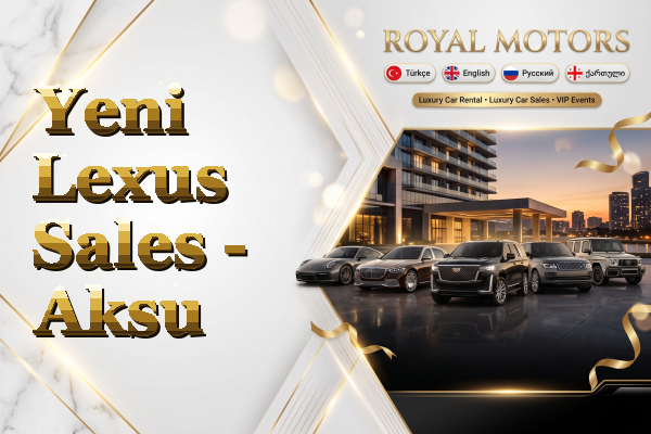 Yeni Lexus Sales - Aksu