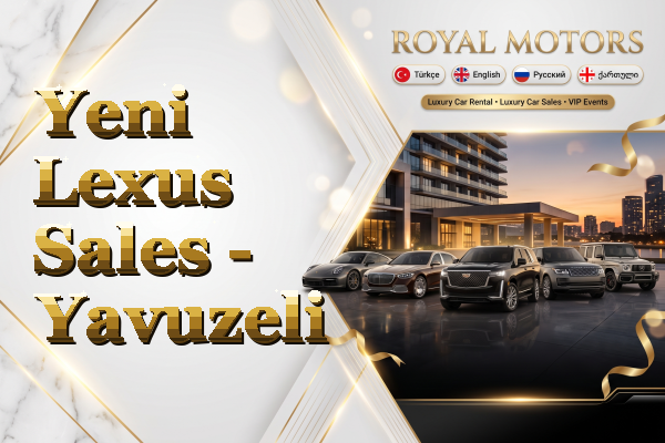 Yeni Lexus Sales - Yavuzeli