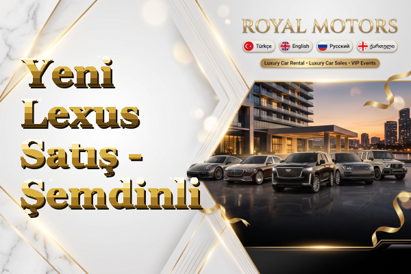 Yeni Lexus Satış - Şemdinli