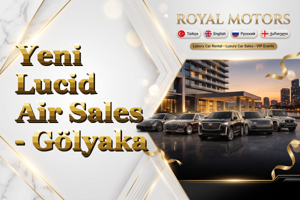 Yeni Lucid Air Sales - Gölyaka