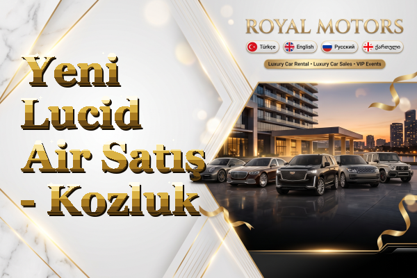Yeni Lucid Air Satış - Kozluk