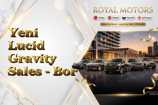Yeni Lucid Gravity Sales - Bor