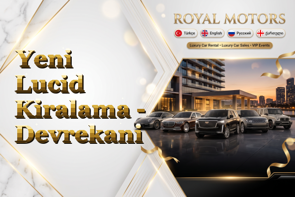 Yeni Lucid Kiralama - Devrekani