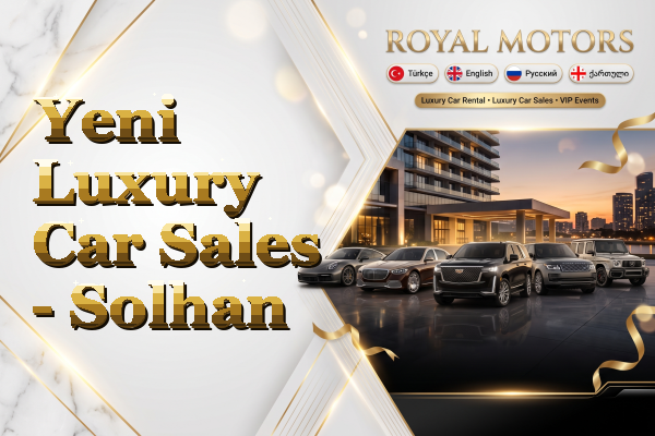 Yeni Luxury Car Sales - Solhan