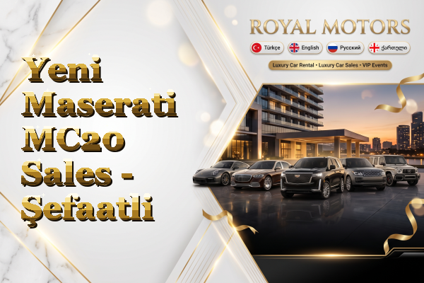 Yeni Maserati MC20 Sales - Şefaatli