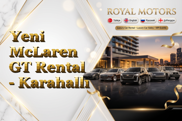Yeni McLaren GT Rental - Karahallı