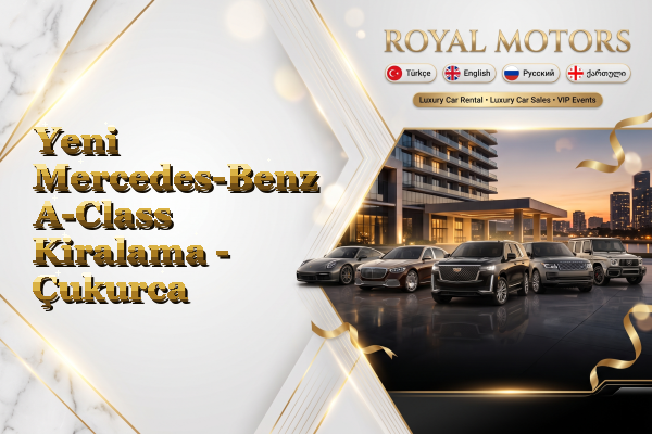 Yeni Mercedes-Benz A-Class Kiralama - Çukurca