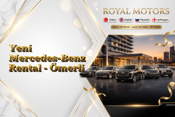 Yeni Mercedes-Benz Rental - Ömerli