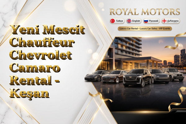 Yeni Mescit Chauffeur Chevrolet Camaro Rental - Keşan