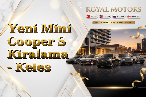Yeni Mini Cooper S Kiralama - Keles