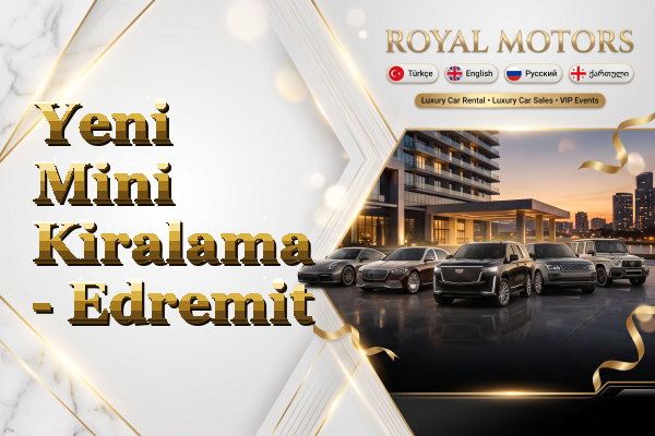 Yeni Mini Kiralama - Edremit