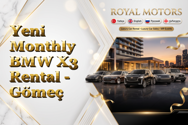 Yeni Monthly BMW X3 Rental - Gömeç