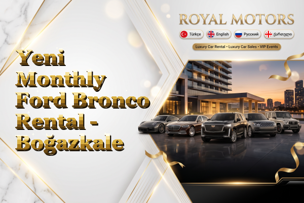Yeni Monthly Ford Bronco Rental - Boğazkale