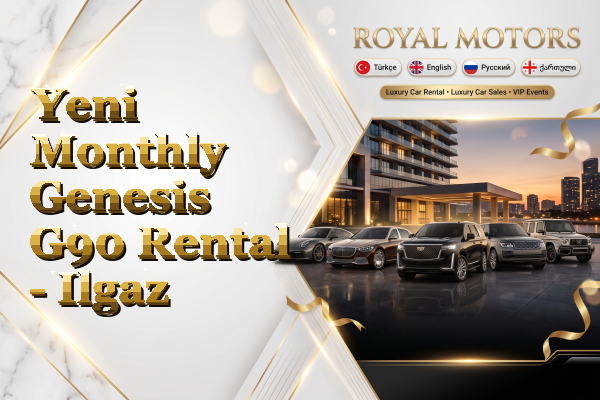 Yeni Monthly Genesis G90 Rental - Ilgaz
