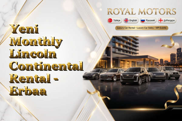 Yeni Monthly Lincoln Continental Rental - Erbaa