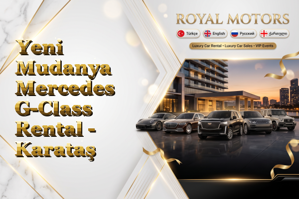 Yeni Mudanya Mercedes G-Class Rental - Karataş