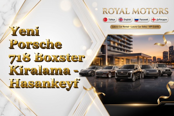 Yeni Porsche 718 Boxster Kiralama - Hasankeyf