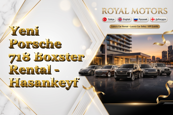 Yeni Porsche 718 Boxster Rental - Hasankeyf