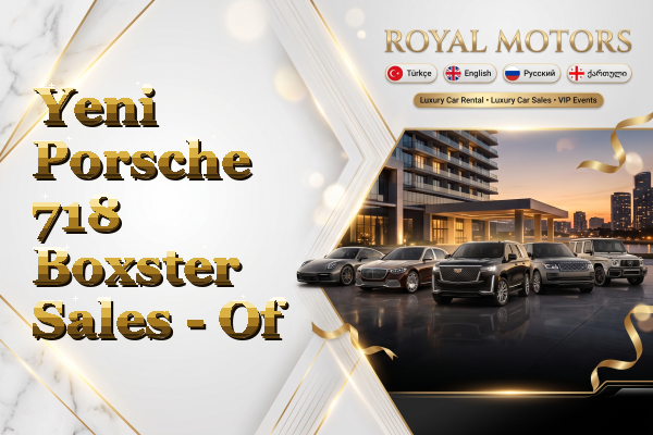 Yeni Porsche 718 Boxster Sales - Of