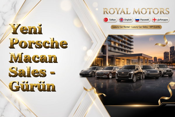 Yeni Porsche Macan Sales - Gürün