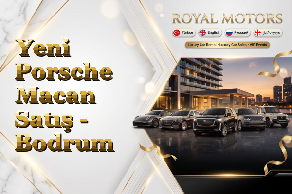 Yeni Porsche Macan Satış - Bodrum
