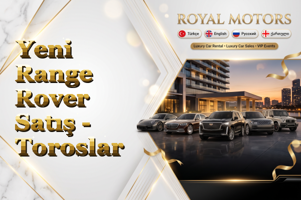 Yeni Range Rover Satış - Toroslar