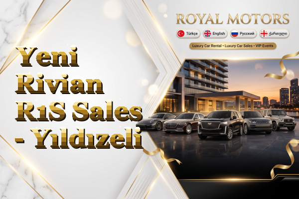 Yeni Rivian R1S Sales - Yıldızeli