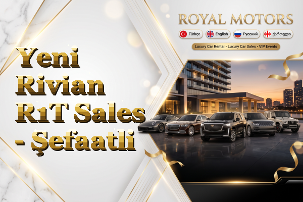 Yeni Rivian R1T Sales - Şefaatli