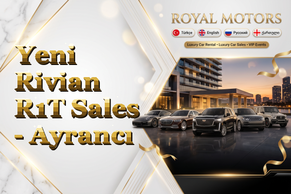 Yeni Rivian R1T Sales - Ayrancı