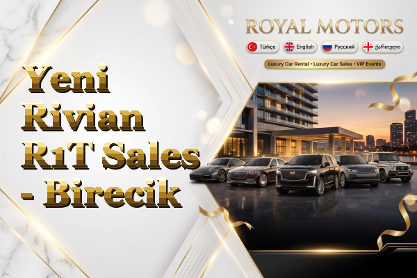 Yeni Rivian R1T Sales - Birecik