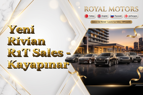 Yeni Rivian R1T Sales - Kayapınar
