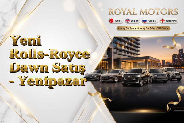 Yeni Rolls-Royce Dawn Satış - Yenipazar