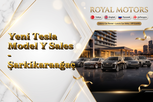 Yeni Tesla Model Y Sales - Şarkikaraağaç