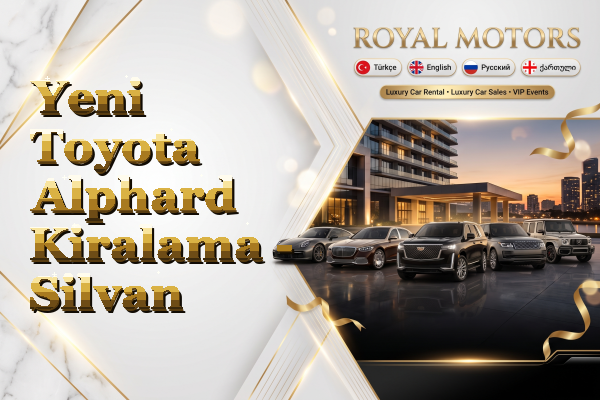Yeni Toyota Alphard Kiralama - Silvan