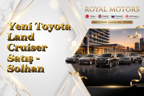 Yeni Toyota Land Cruiser Satış - Solhan
