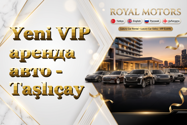 Yeni VIP аренда авто - Taşlıçay
